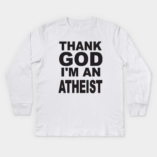 New Unisex Thank God Im An Atheist Quality Cotton Unisex Atheist T Shirts Kids Long Sleeve T-Shirt